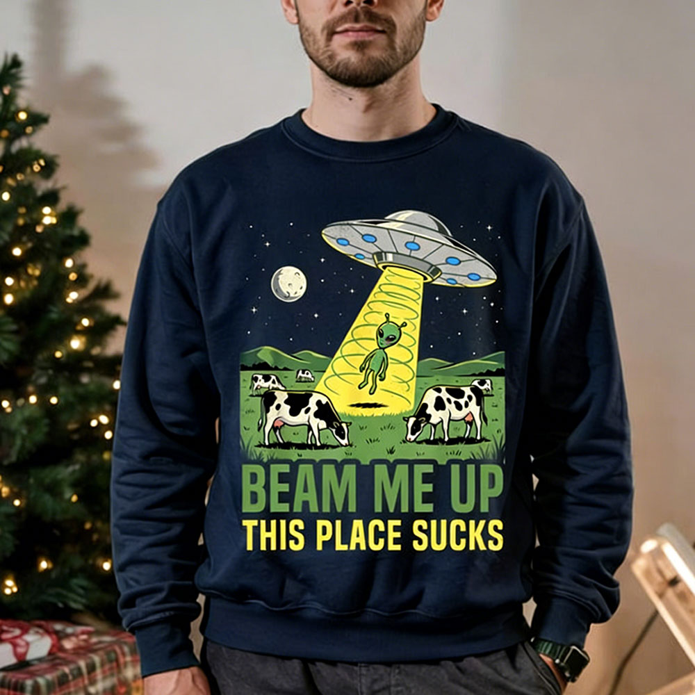 Beam Me Up This Place Sucks Me - Winter Clothing Quotes incelemesi ve fiyatı